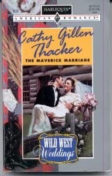 The Maverick Marriage (Wild West Weddings) (American Romance #633)