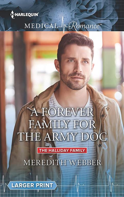 A Forever Family for the Army Doc (The Halliday Family, 1)