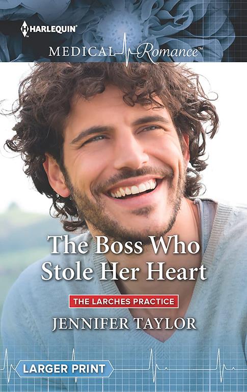 The Boss Who Stole Her Heart (The Larches Practice, 1)