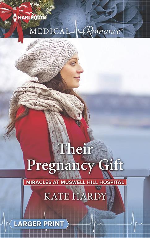 Their Pregnancy Gift (Miracles at Muswell Hill Hospital, 2)