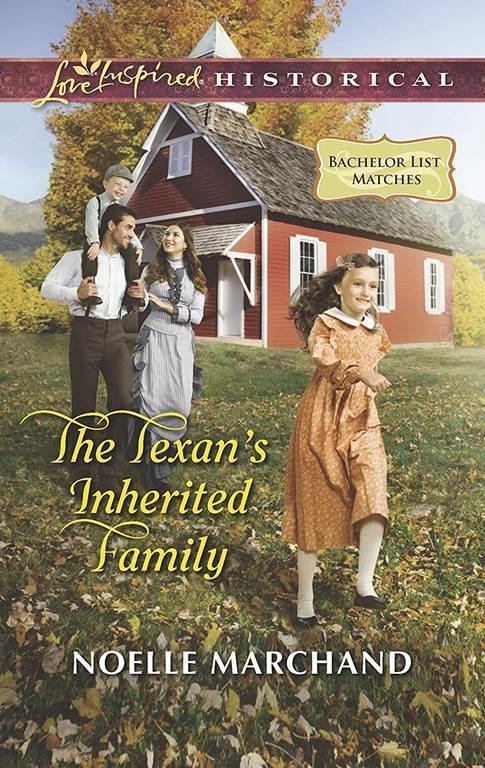 The Texan's Inherited Family (Bachelor List Matches, 1)