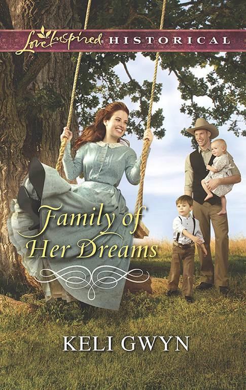 Family of Her Dreams (Love Inspired Historical)