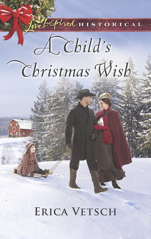 A Child's Christmas Wish (Love Inspired Historical)
