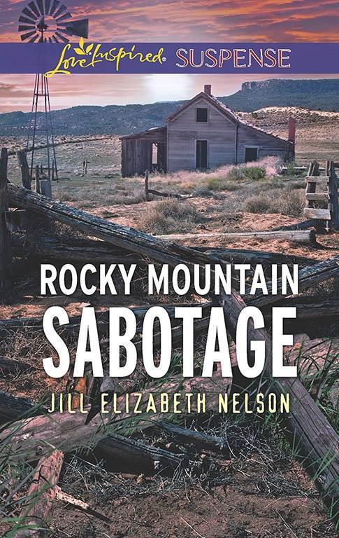 Rocky Mountain Sabotage (Love Inspired Suspense)