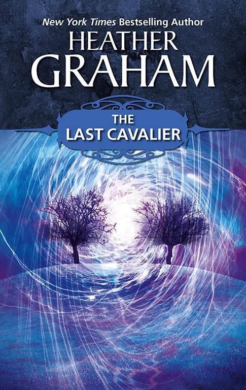 The Last Cavalier (Silhouette Romances)