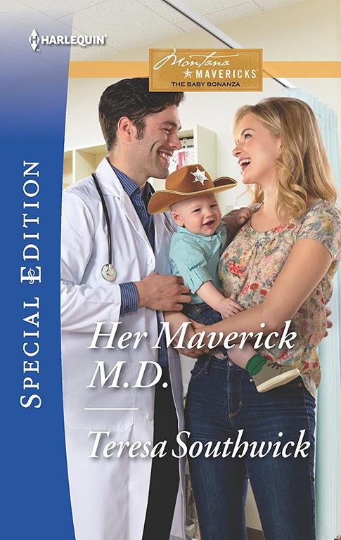 Her Maverick M.D. (Montana Mavericks: The Baby Bonanza)