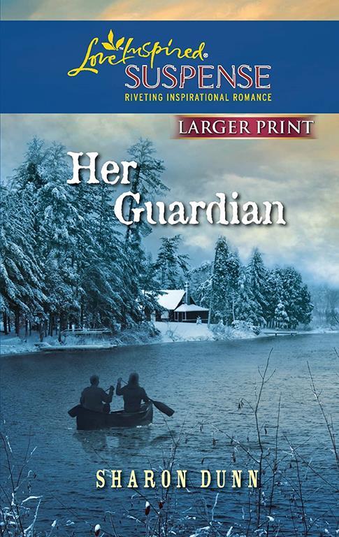 Her Guardian (Larger Print Love Inspired Suspense)