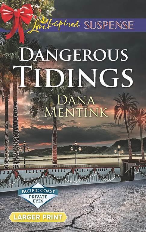 Dangerous Tidings (Pacific Coast Private Eyes)