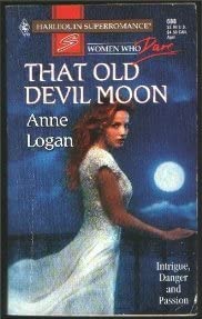 That Old Devil Moon: Women Who Dare #20 (Harlequin Superromance, No 688)