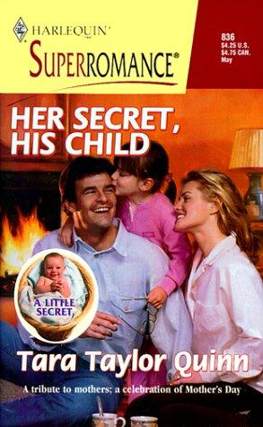 Her Secret, His Child: A Little Secret (Harlequin Superromance No. 836)