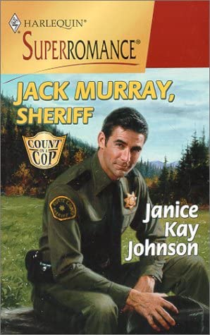 Jack Murray, Sheriff: Count on a Cop (Harlequin Superromance No. 913)