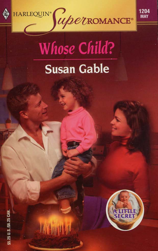 Whose Child? A Little Secret (Harlequin Superromance No. 1204)