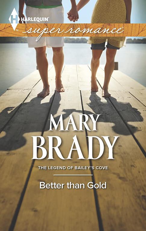 Better Than Gold (The Legend of Bailey's Cove, 1)