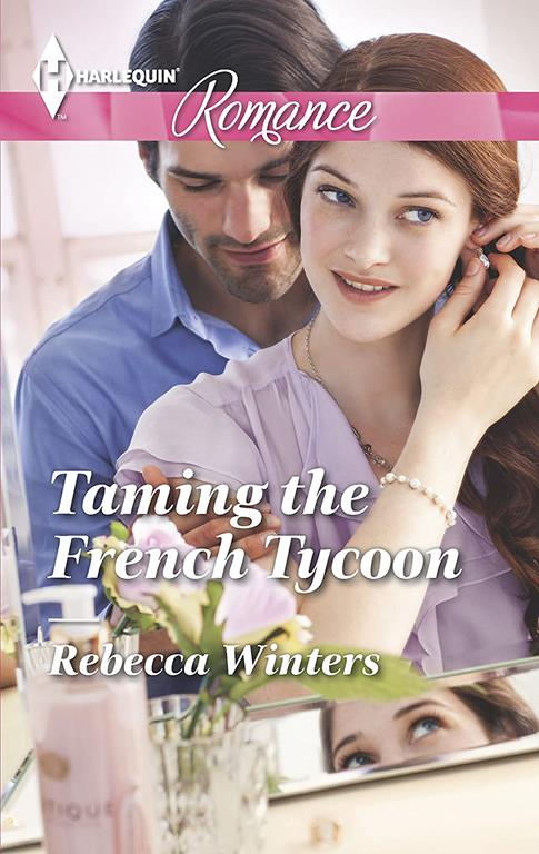 Taming the French Tycoon (Harlequin Romance)