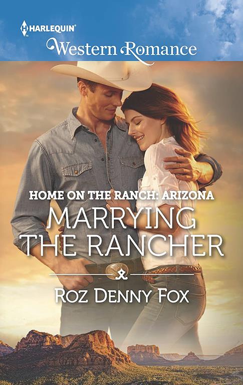 Marrying the Rancher (Home on the Ranch: Arizona)