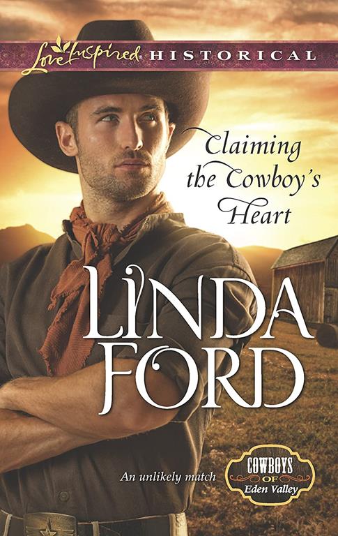 Claiming the Cowboy's Heart (Cowboys of Eden Valley)