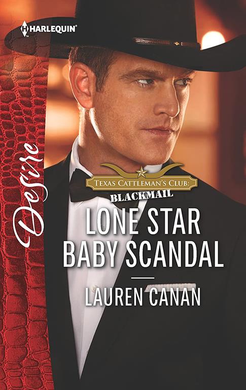 Lone Star Baby Scandal (Texas Cattleman's Club: Blackmail)