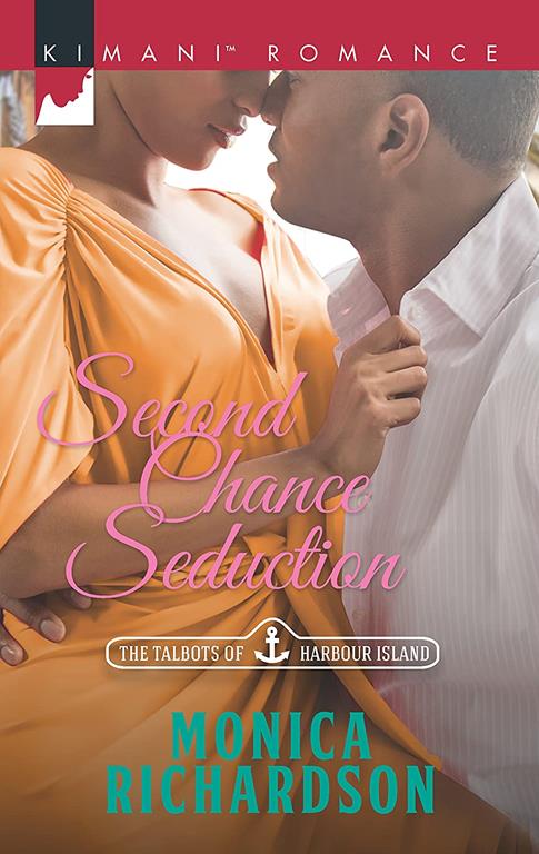 Second Chance Seduction (The Talbots of Harbour Island)