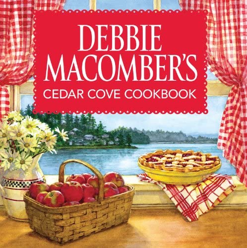 Debbie Macomber's Cedar Cove Cookbook