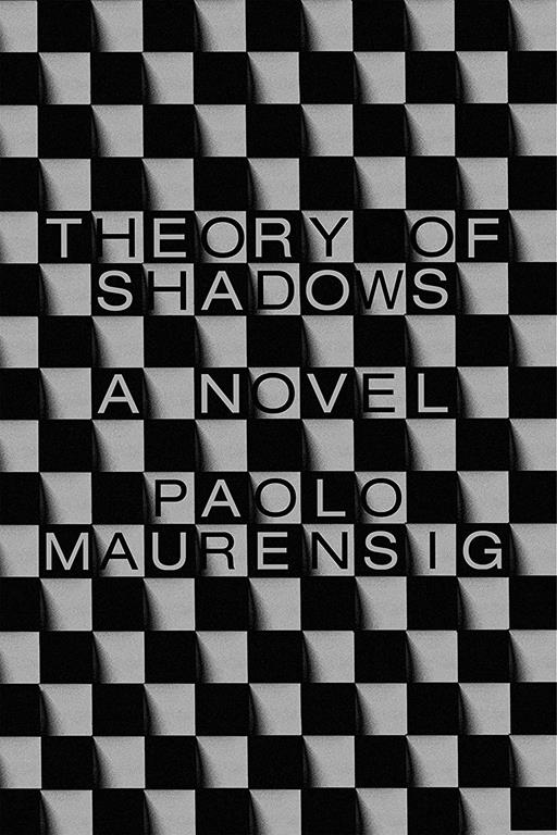 Theory of Shadows: A Novel