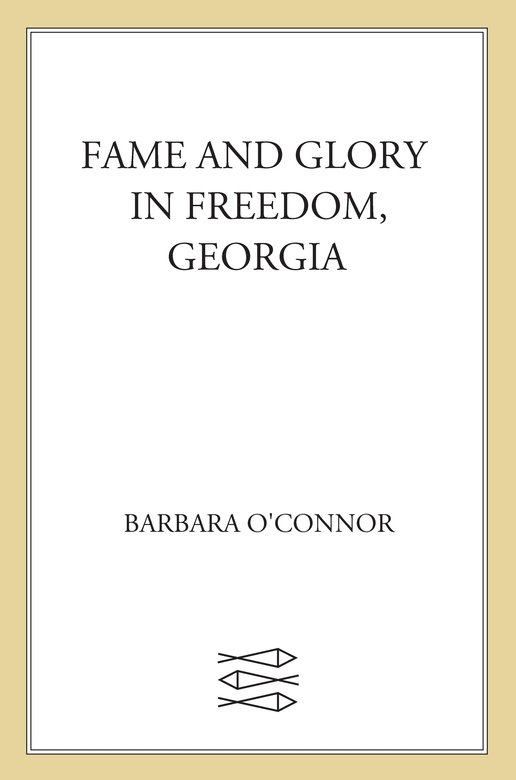 Fame and Glory in Freedom, Georgia