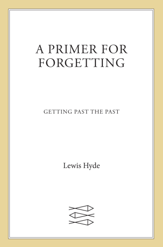 A Primer for Forgetting