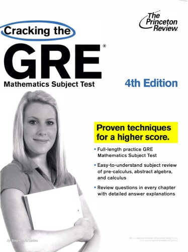 Cracking the GRE Mathematics Subject Test, 4th Edition