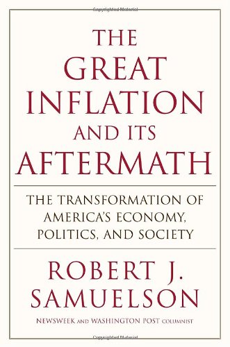 The Great Inflation and Its Aftermath