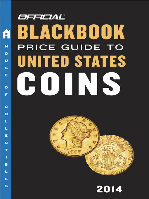 The Official Blackbook Price Guide to United States Coins 2014