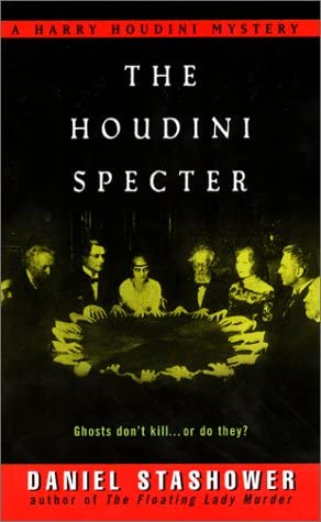 The Houdini Specter: A Harry Houdini Mystery (Harry Houdini Mysteries)