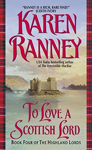 To Love a Scottish Lord: Book Four of the Highland Lords