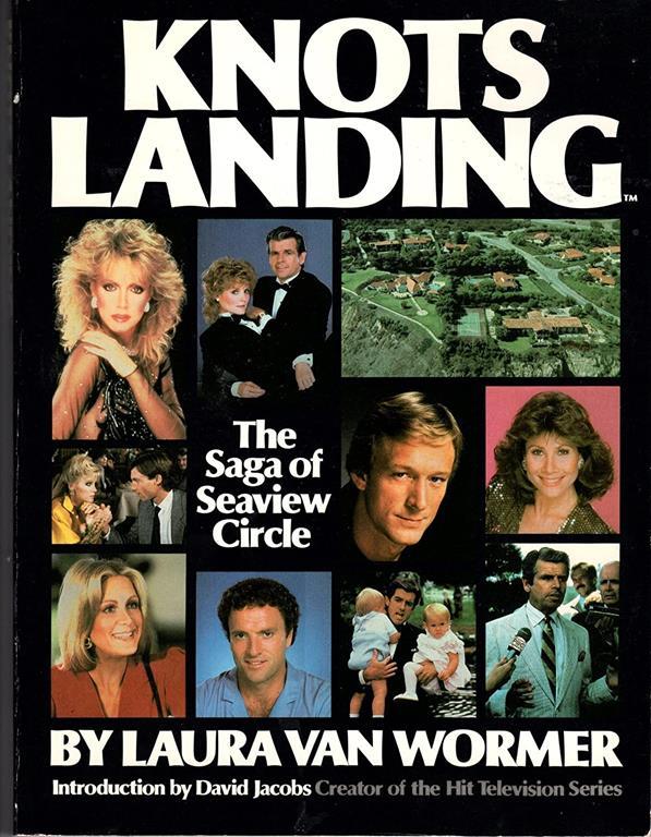 Knots Landing: The Saga of Seaview Circle