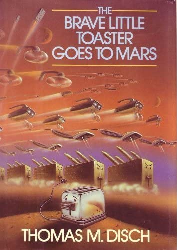 The Brave Little Toaster Goes to Mars