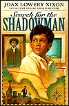 Search for the Shadowman