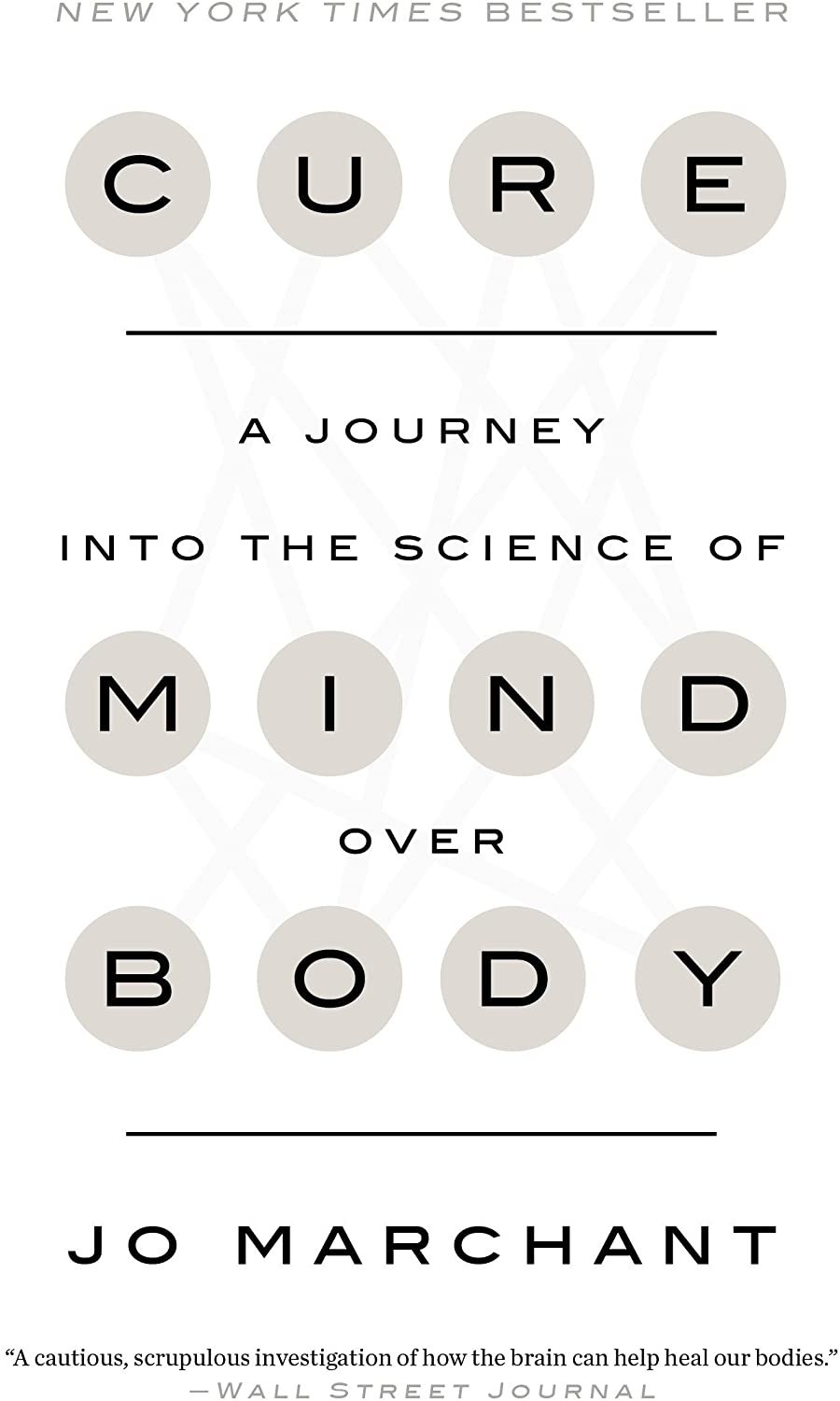 Cure: A Journey into the Science of Mind Over Body