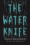 The Water Knife: A novel