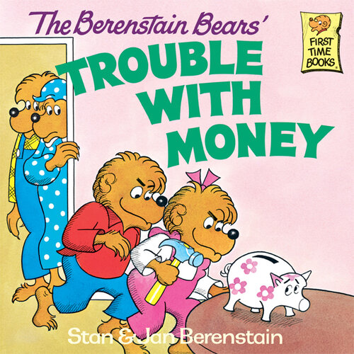 The Berenstain Bears' Trouble with Money