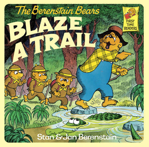 The Berenstain Bears Blaze a Trail