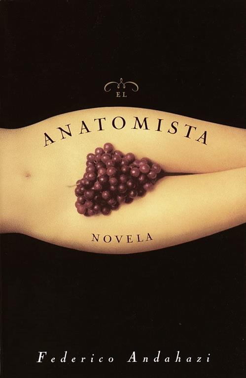 El Anatomista: Novela (Spanish Edition)