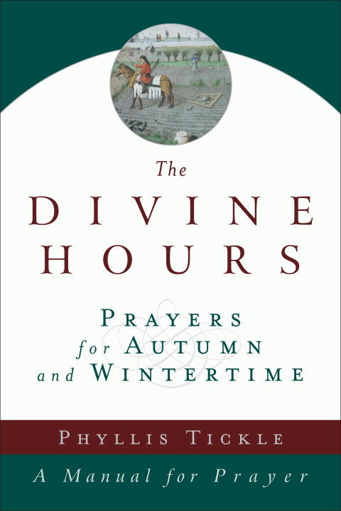 The Divine Hours (Volume One)