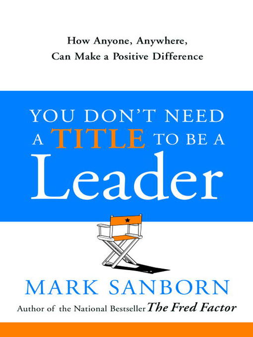 You Don't Need a Title to Be a Leader You Don't Need a Title to Be a Leader You Don't Need a Title to Be a Leader