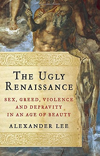 The Ugly Renaissance