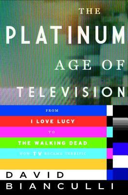 The Platinum Age of Television