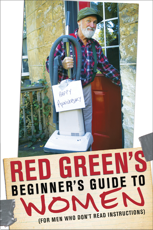 Red Green's Beginner's Guide to Women