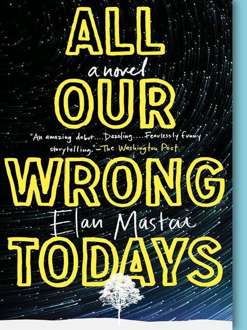 All Our Wrong Todays