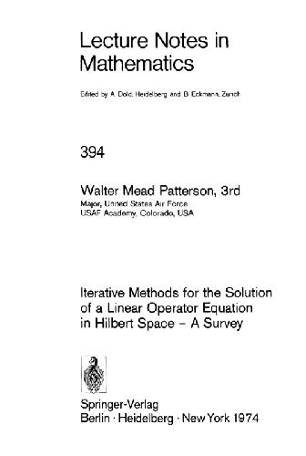 Iterative Methods for the Solution of a Linear Operator Equation in Hilbert Space - A Survey