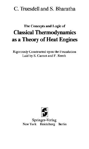 The Concepts and Logic of Classical Thermodynamics as a Theory of Heat Engines