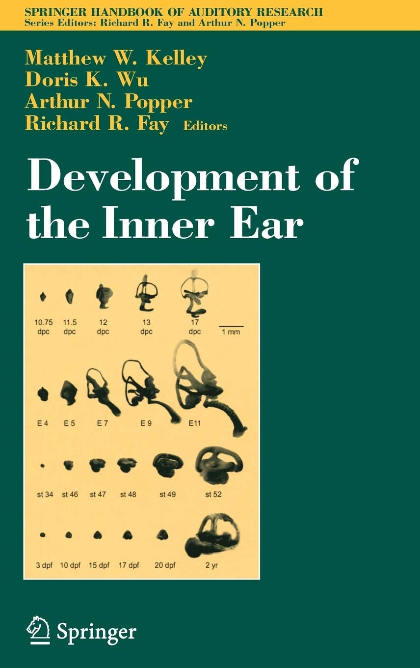 Development of the Inner Ear (Springer Handbook of Auditory Research, 26)