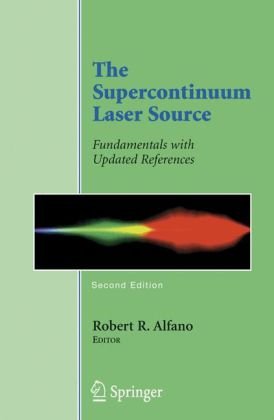 The Supercontinuum Laser Source : Fundamentals with Updated References