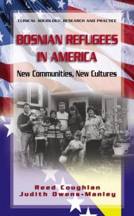 Bosnian refugees in America : new communities, new cultures